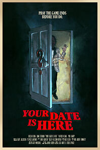 Watch Your Date Is Here (Short 2017)