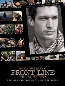 Watch Which Way Is the Front Line from Here? The Life and Time of Tim Hetherington
