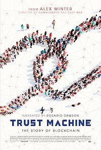 Watch Trust Machine: The Story of Blockchain