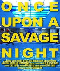Watch Once Upon a Savage Night