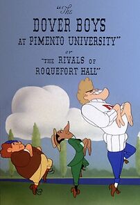 Watch The Dover Boys at Pimento University or the Rivals of Roquefort Hall (Short 1942)