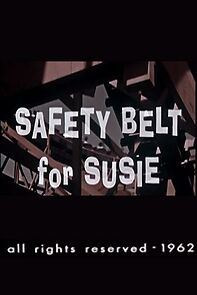 Watch Safety Belt for Susie (Short 1962)