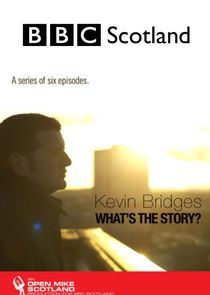Watch Kevin Bridges: What's the Story?