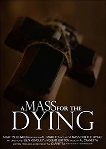 Watch A Mass for the Dying