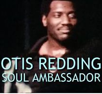 Watch Otis Redding: Soul Ambassador