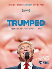 Watch Trumped: Inside the Greatest Political Upset of All Time