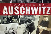 Watch Touched by Auschwitz