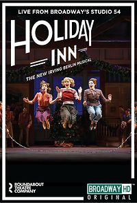 Watch Irving Berlin's Holiday Inn The Broadway Musical