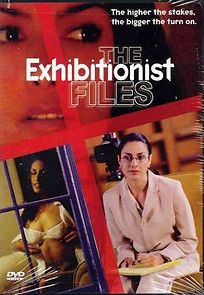 Watch The Exhibitionist Files