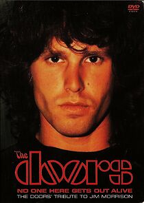 Watch No One Here Gets Out Alive: A Tribute to Jim Morrison