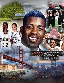 Watch Frisco Bombers: The Michael Hill Story