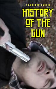 Watch History of the Gun (Short 2012)