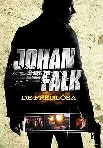 Watch Johan Falk: De fredlösa