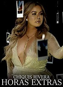 Watch Chiquis Rivera: Horas Extras