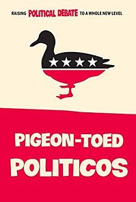 Watch Pigeon-Toed Politicos