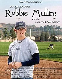 Watch Robbie Mullins