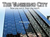 Watch The Vanishing City