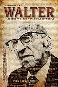 Watch Walter: Lessons from the World's Oldest People