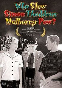 Watch Who Slew Simon Thaddeus Mulberry Pew