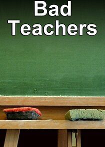 Watch Bad Teachers