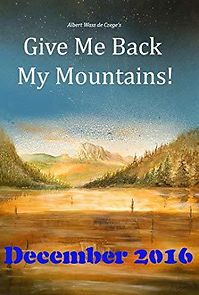 Watch Give Me Back My Mountains!