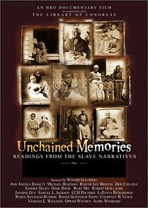 Watch Unchained Memories: Readings from the Slave Narratives