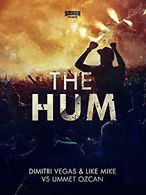 Watch Dimitri Vegas & Like Mike vs. Ummet Ozcan: The Hum