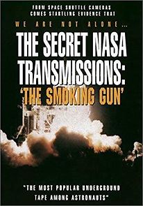 Watch The Secret NASA Transmissions: The Smoking Gun