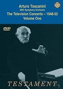 Watch Toscanini: The Television Concerts, Vol. 1 - Music of Wagner