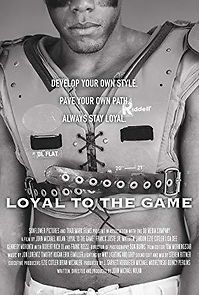 Watch Loyal to the Game