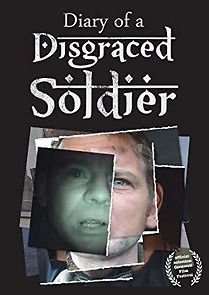 Watch Diary of a Disgraced Soldier