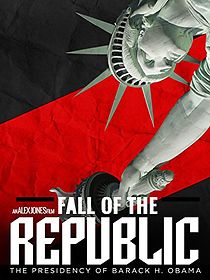 Watch Fall of the Republic: The Presidency of Barack Obama