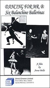 Watch Dancing for Mr. B: Six Balanchine Ballerinas