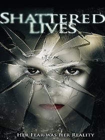 Watch Shattered Lives