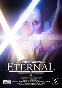Watch Eternal: A Star Wars Fan Film