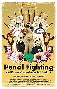 Watch Pencil Fighting: The Life and Times of Team Balderdash