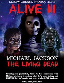 Watch Alive III Michael Jackson the Living Dead