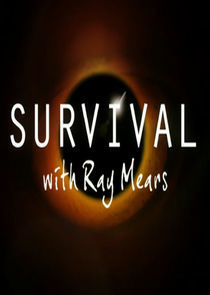 Watch Survival with Ray Mears