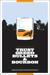Watch Trust, Greed, Bullets & Bourbon