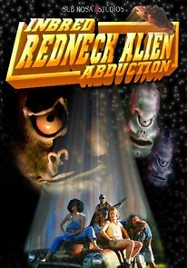 Watch Inbred Redneck Alien Abduction