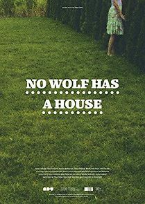 Watch No Wolf Has a House