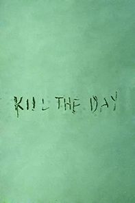 Watch Kill the Day