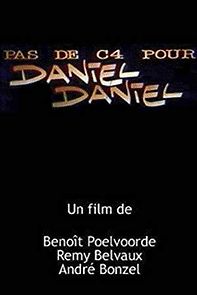 Watch Pas de C4 pour Daniel Daniel