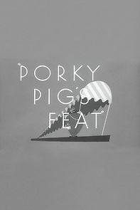 Watch Porky Pig's Feat (Short 1943)