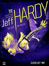 Watch Jeff Hardy: My Life, My Rules