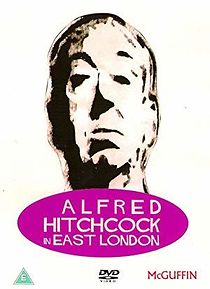 Watch Alfred Hitchcock in East London