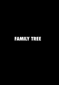 Watch Family Tree (Short 2015)