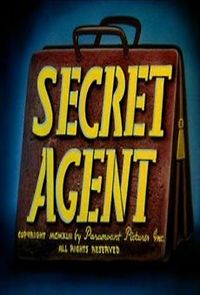 Watch Secret Agent (Short 1943)