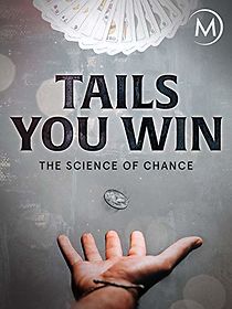 Watch Tails You Win: The Science of Chance