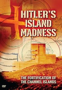 Watch Hitler's Island Madness